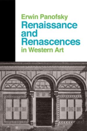bigCover of the book Renaissance And Renascences In Western Art by 