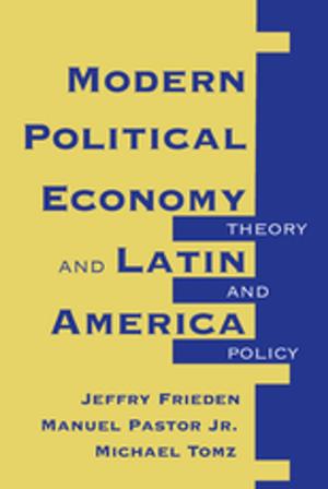Cover of the book Modern Political Economy And Latin America by Celia Brackenridge