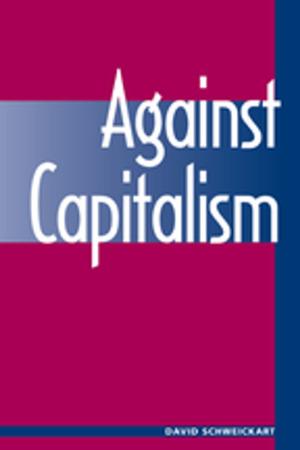 Cover of the book Against Capitalism by Ashok Vohra