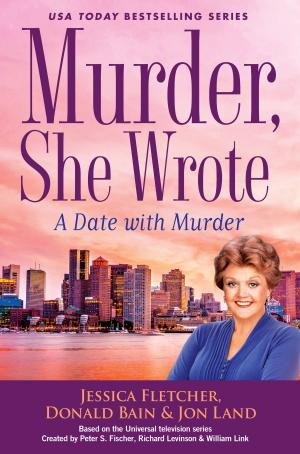 Cover of the book Murder, She Wrote: A Date with Murder by Greg Iles