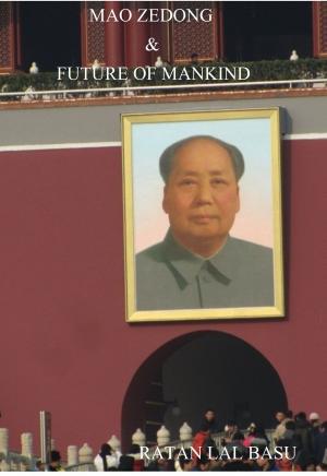 Cover of Mao Zedong & Future of Mankind