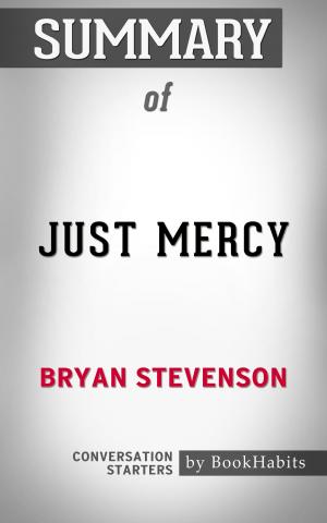 Cover of the book Summary of Just Mercy by Bryan Stevenson | Conversation Starters by Book Habits