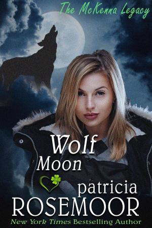 Cover of the book Wolf Moon (The McKenna Legacy 7) by Naa Shalman