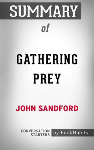 Cover of the book Summary of Gathering Prey by John Sandford | Conversation Starters by Paul Adams