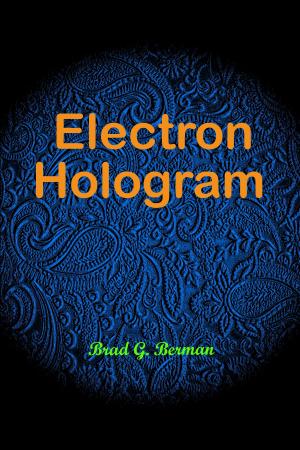 Cover of the book Electron Hologram by Augusto Chiarle