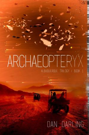 Cover of the book Archaeopteryx by 丹．布朗 Dan Brown
