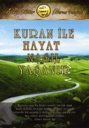 Book cover of Kuran ile Hayat Nasıl Yaşanır