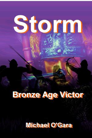 Cover of the book Storm: Bronze Age Victor by Micah Minnefer