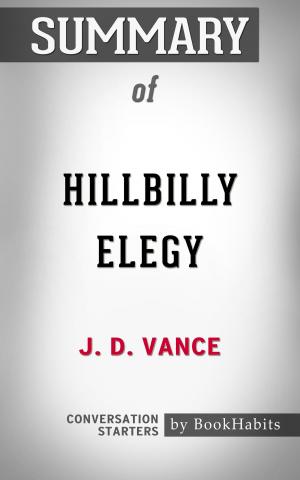 Cover of the book Summary of Hillbilly Elegy by J. D. Vance | Conversation Starters by Book Habits