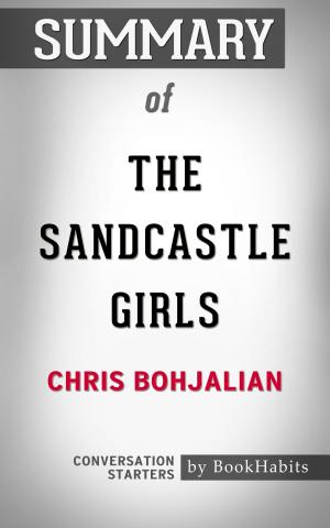Cover of the book Summary of The Sandcastle Girls by Chris Bohjalian | Conversation Starters by Book Habits