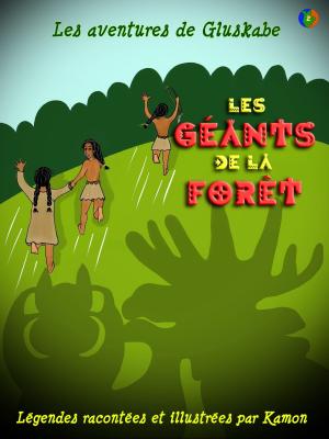 Book cover of Les aventures de Gluskabe / Les géants de la forët