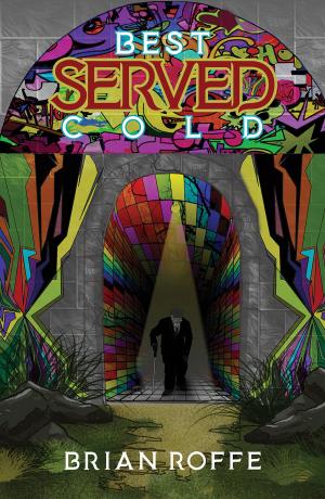 Cover of the book Best Served Cold by Satish Gupta
