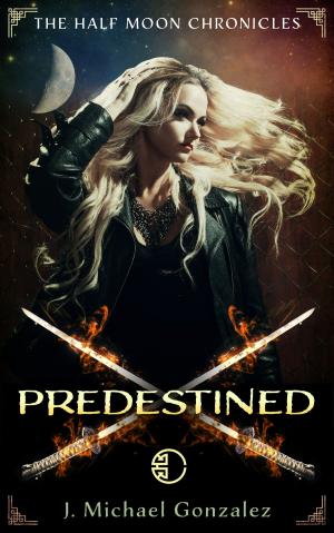 Book cover of Half Moon Chronicles: Predestined
