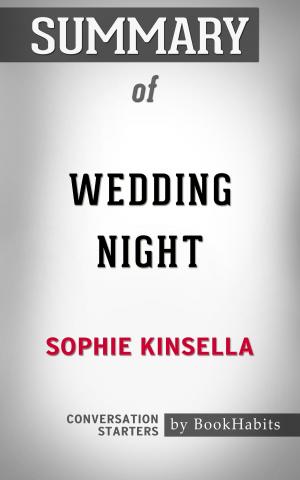 Book cover of Summary of Wedding Night by Sophie Kinsella | Conversation Starters