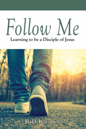 Cover of the book Follow Me: Learning to be a Disciple of Jesus by Stephan Chappell