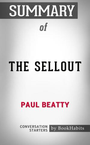 Cover of the book Summary of The Sellout by Paul Beatty | Conversation Starters by Book Habits