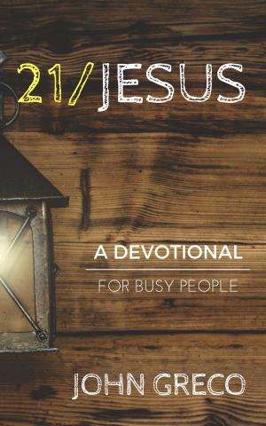 Book cover of 21/Jesus: A Devotional for Busy People