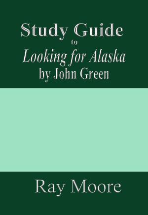 Book cover of Study Guide to Looking for Alaska by John Green
