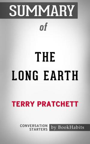 Cover of the book Summary of The Long Earth by Terry Pratchett | Conversation Starters by Paul Adams