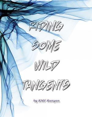 Cover of the book Riding Some Wild Tangents by Marc Spitz, Brendan Mullen