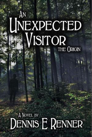 Cover of the book An Unexpected Visitor: The Origin by J Jackson Bentley