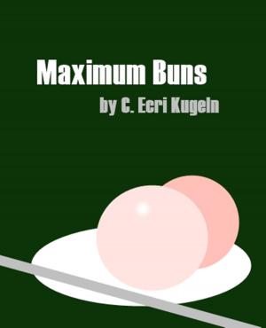 Cover of the book Maximum Buns by Julie Ann Knudsen