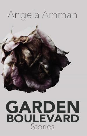 Cover of Garden Boulevard: Stories