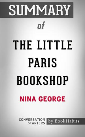 Book cover of Summary of The Little Paris Bookshop by Nina George | Conversation Starters