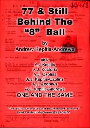 Book cover of 77 And Still Behind The 8-Ball