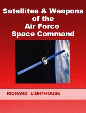 Book cover of Satellites & Weapons of the Air Force Space Command