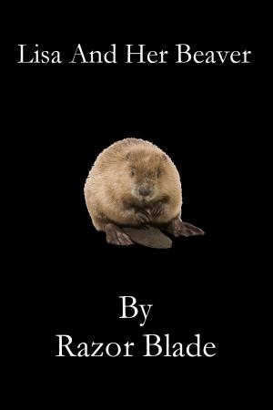 Cover of the book Lisa And Her Beaver by Razor Blade