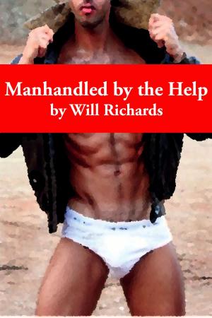 Cover of the book Manhandled by the Help by Will Richards