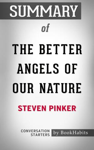 Cover of the book Summary of The Better Angels of Our Nature by Steven Pinker | Conversation Starters by Whiz Books