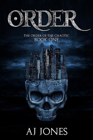 Cover of the book ORDER: The Order of the Chaotic Book One by Lori Selke, Djibril al-Ayad