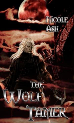 bigCover of the book The Wolf Tamer by 