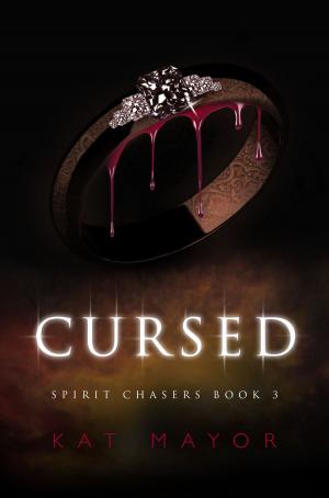 Cover of the book Cursed (Spirit Chasers book 3) by Carla Reighard