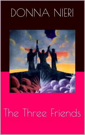 Cover of the book The Three Friends by Peter Benn