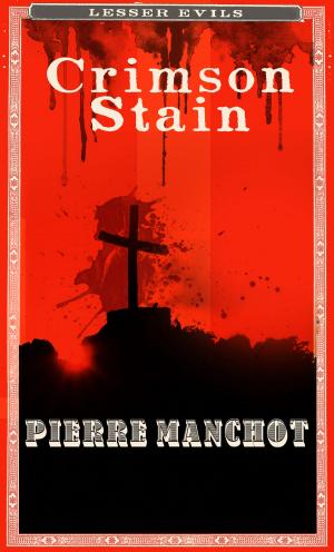 Cover of Crimson Stain (Lesser Evils Book One)