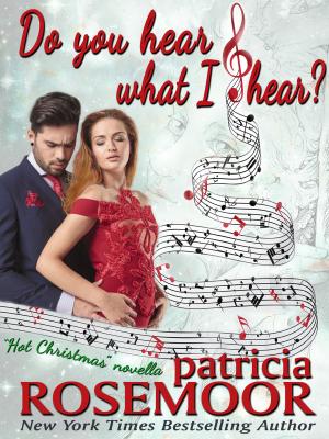 Cover of the book Do You Hear What I Hear? (Det. Shelley Caldwell) by Patricia Rosemoor