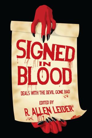 Cover of the book Signed in Blood: Deals With the Devil Gone Bad by Richard A. Lupoff