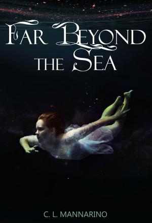 Cover of the book Far Beyond the Sea by Angharad Thompson Rees