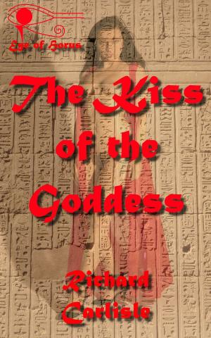 bigCover of the book The Kiss of the Goddess (Eye of Horus) by 