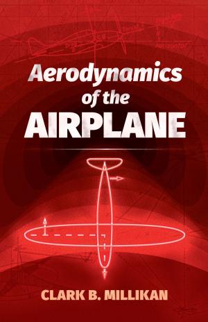 Cover of the book Aerodynamics of the Airplane by Thornton W. Burgess