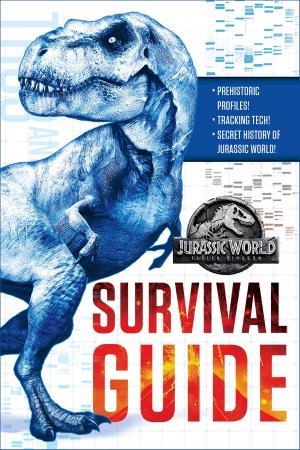 Cover of the book Jurassic World: Fallen Kingdom Dinosaur Survival Guide (Jurassic World: Fallen Kingdom) by Marta Morazzoni