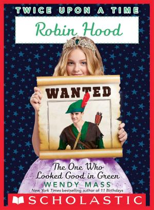 bigCover of the book Robin Hood, the One Who Looked Good in Green (Twice Upon a Time #4) by 