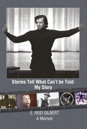 Cover of the book Stories Tell What Can't be Told by Shorty Rossi