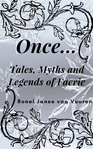 Book cover of Once... Tales, Myths and Legends of Faerie