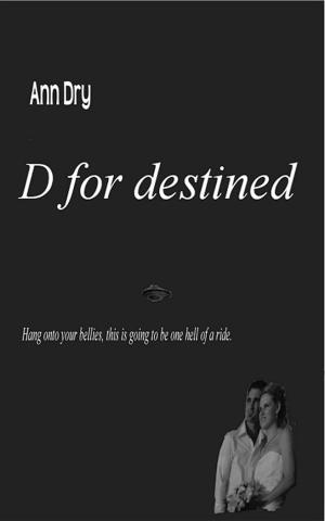 Cover of the book D for destined by Soyeon Park