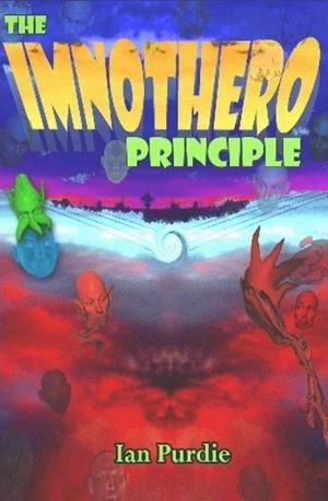 Cover of the book The Imnothero Principle by 阿柯文化/卜小貓