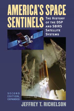 Cover of the book America's Space Sentinels by Tony Shaw, Denise J. Youngblood